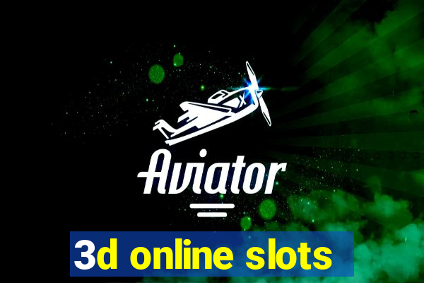 3d online slots