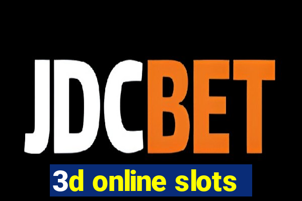 3d online slots