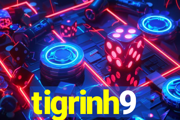 tigrinh9