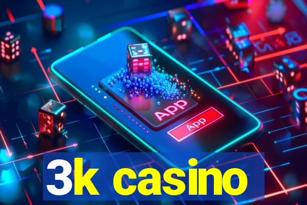 3k casino