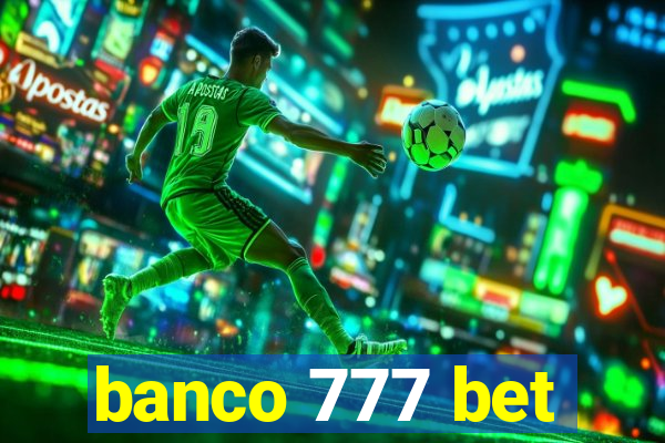 banco 777 bet