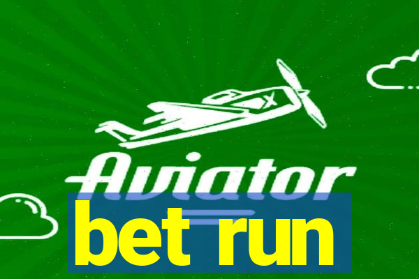 bet run