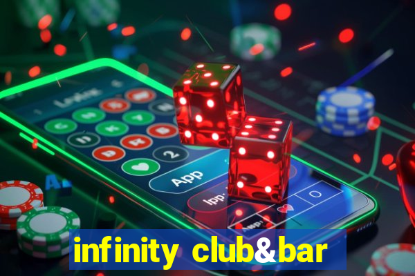 infinity club&bar