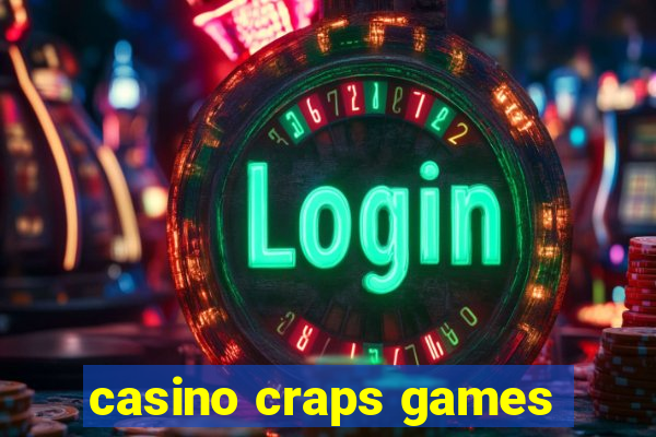 casino craps games