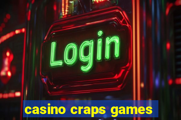 casino craps games