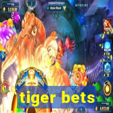 tiger bets