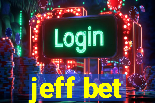 jeff bet