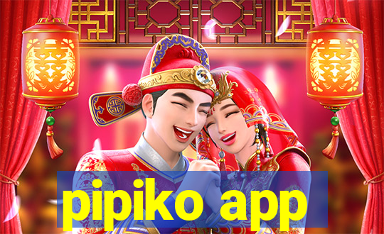 pipiko app