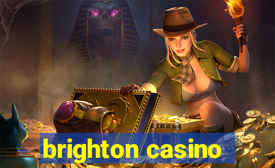 brighton casino