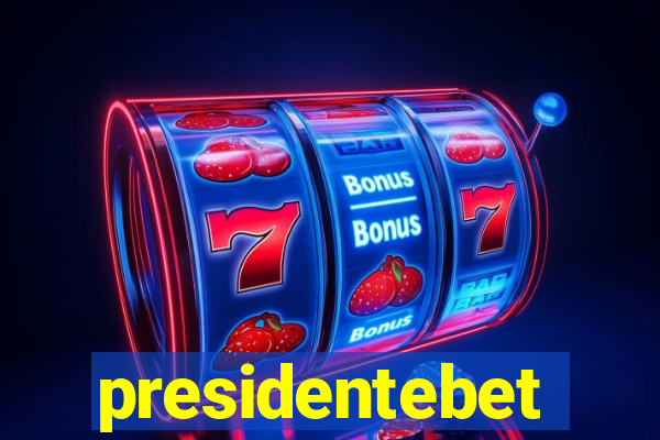 presidentebet