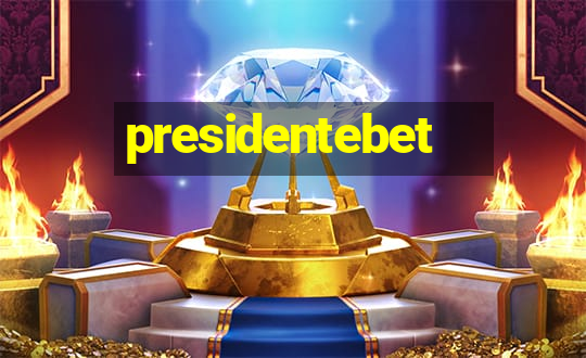 presidentebet