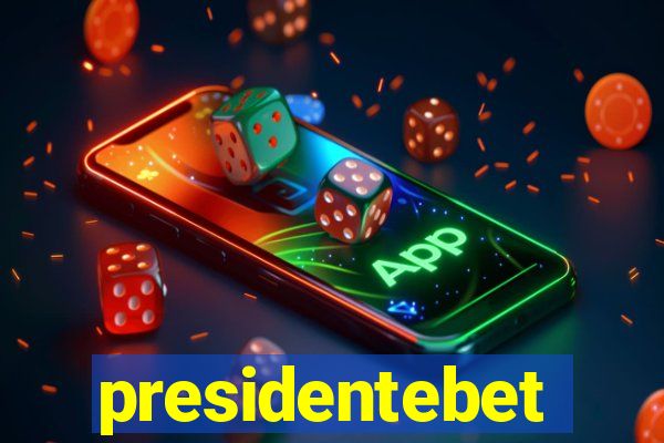 presidentebet