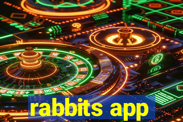 rabbits app