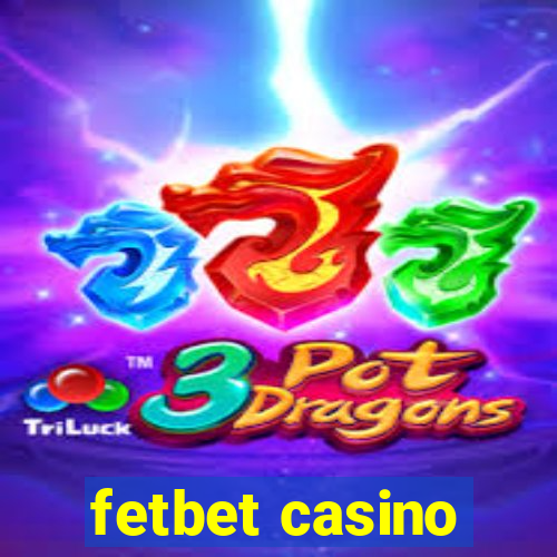 fetbet casino