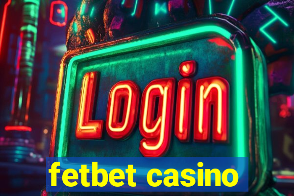 fetbet casino