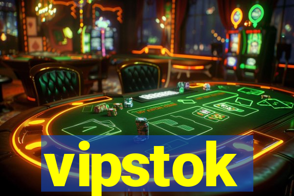 vipstok