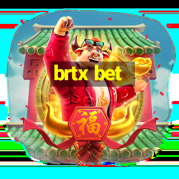 brtx bet