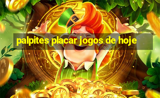 palpites placar jogos de hoje