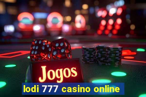 lodi 777 casino online