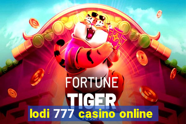 lodi 777 casino online