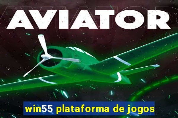 win55 plataforma de jogos