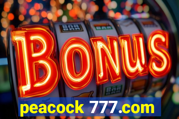 peacock 777.com