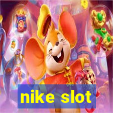 nike slot