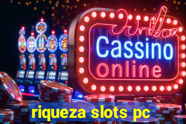 riqueza slots pc