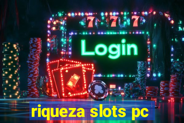 riqueza slots pc