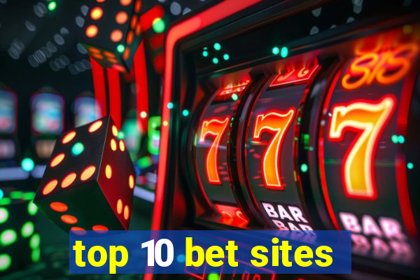 top 10 bet sites