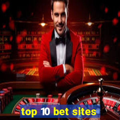 top 10 bet sites