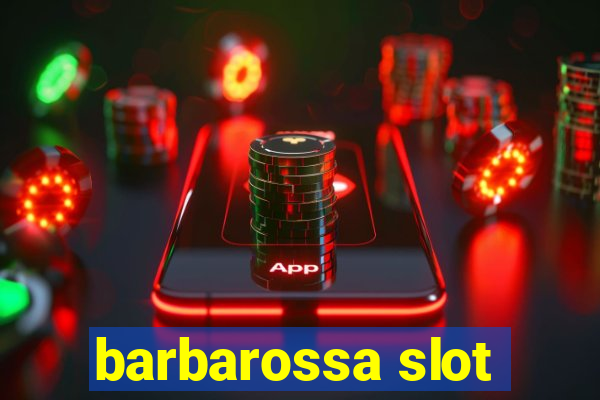 barbarossa slot