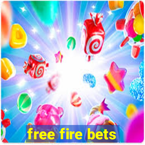 free fire bets