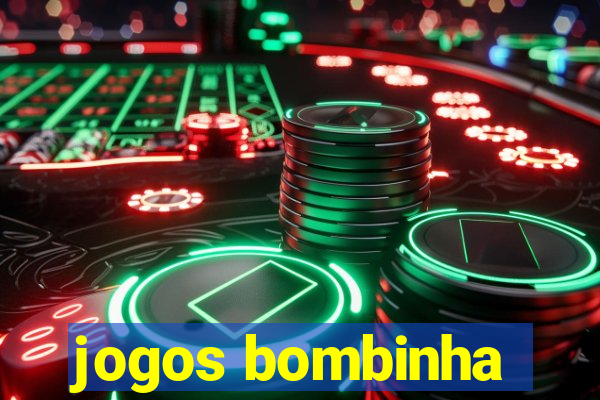 jogos bombinha