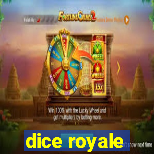 dice royale