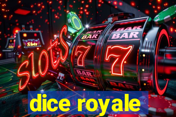 dice royale