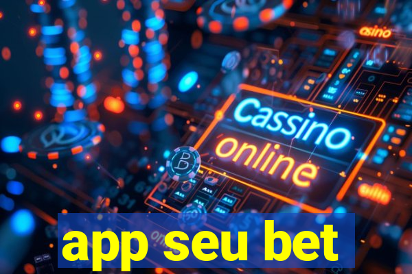 app seu bet