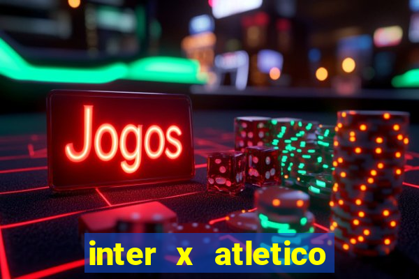 inter x atletico mg palpite