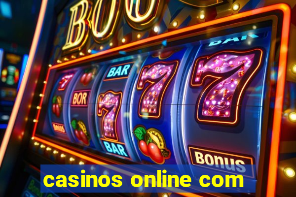 casinos online com