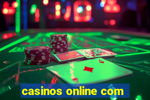 casinos online com