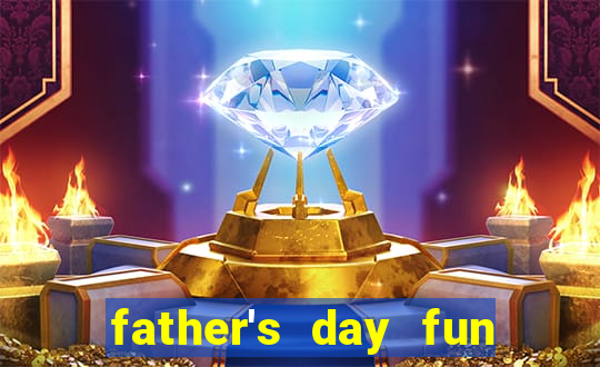 father's day fun slot quest