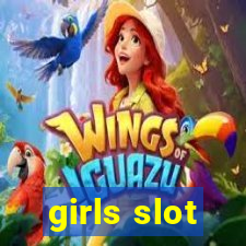 girls slot