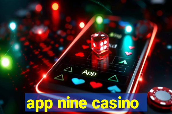 app nine casino