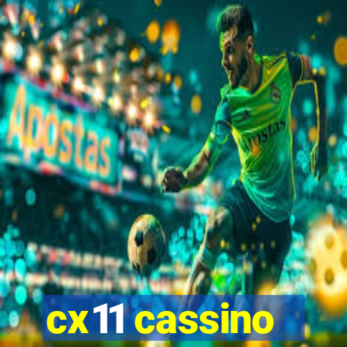 cx11 cassino