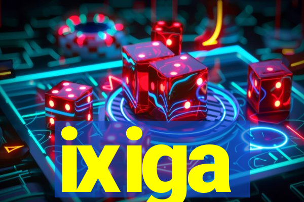 ixiga