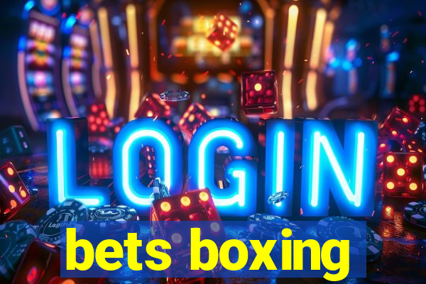 bets boxing