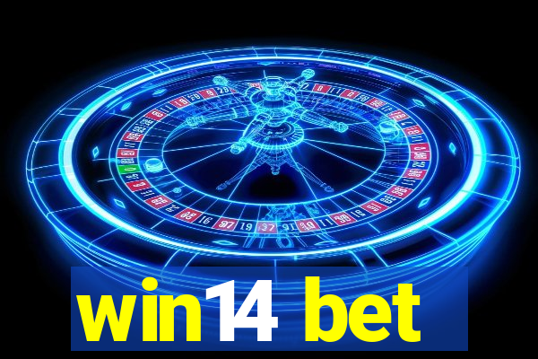 win14 bet