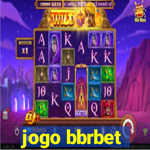 jogo bbrbet