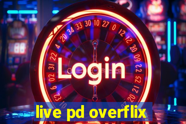 live pd overflix