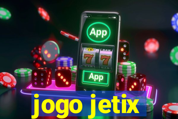 jogo jetix